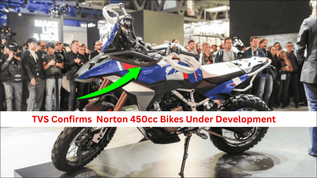 TVS Confirms Apache 450cc, Norton 450cc Bikes Under Development